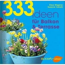 333 Ideen fur Balkon und Terrasse, Ulmer Eugen Verlag
