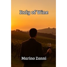 (英文圖書)Italy of Wine: A Traveler's Companion to Vineyards Culture & Fine Wines 平裝版, Independently Published, 英文