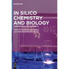 (영문도서) In Silico Chemistry and Biology: Current and Future Prospects Hardcover, de Gruyter, English, 9783110495171
