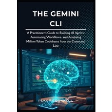 (英文圖書)The Gemini CLI: A Practitioner's Guide to Building AI Agents Automating Workflo... 平裝版, Independently Published, 英文