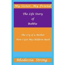 My Sister My Friend: The Life Story of Bobbie McCray Paperback, Independently Published, English, 9781688630901