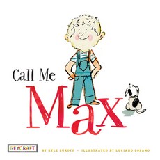 (영문도서) Call Me Max Paperback, Reycraft Books, English, 9781478868972