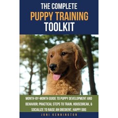 (英文圖書)The Complete Puppy Training Toolkit: Month-by-Month Guide to puppy development a... 平裝版, Timberline Preparedness, 英文