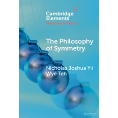 (영문도서) The Philosophy of Symmetry Hardcover, Cambridge University Press, English, 9781009507301