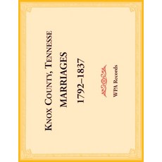 (영문도서) Knox County Tennessee Marriages 1792-1837 Paperback, Heritage Books, English, 9780788488085