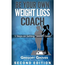 (英文圖書)Be Your Own Weight Loss Coach: Second Edition 平裝版, Gregory Groves, 英文