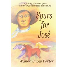 Spurs for José Paperback, Independently Published, English, 9781673248609