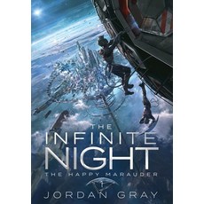 (영문도서) The Infinite Night Book 1: The Happy Marauder Hardcover, Infinite Night Books, English, 9798991720922