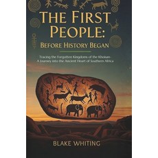 (英文圖書)The First People: Before History Began: Tracing the Forgotten Kingdoms of the Kh... 平裝版, Independently Published, English
