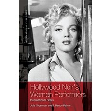 (英文圖書)Hollywood Noir's Women Performers: International Stars 精裝版, Edinburgh University Press, English, Hardcover