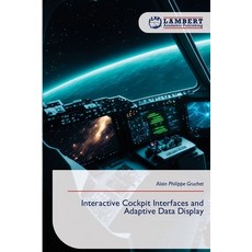 (英文圖書)Interactive Cockpit Interfaces and Adaptive Data Display 平裝版, LAP Lambert Academic Publis..., 英文