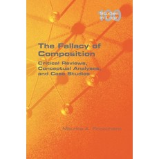 (영문도서) The Fallacy of Composition: Critical Reviews Conceptual Analyses and Case Studies Paperback, College Publications, English, 9781848904354
