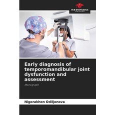 (英文圖書)Early diagnosis of temporomandibular joint dysfunction and assessment 平裝版, Our Knowledge Publishing, 英文