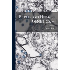 (영문도서) Papers on Human Genetics. -- Paperback, Hassell Street Press, English, 9781015255777