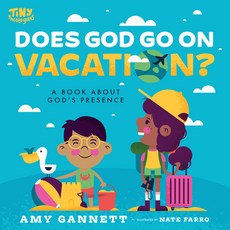 (영문도서) Does God Go on Vacation?: A Book about God's Presence Board Books, B&H Publishing Group, English, 9781087757452