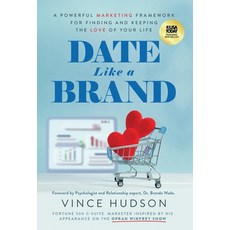 (英文圖書)Date Like a Brand: A Powerful Marketing Framework for Finding and Keeping the Lo... 精裝版, Ethos Collective, 英文