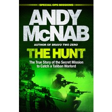 (영문도서) The Hunt: The True Story of the Secret Mission to Catch a Taliban Warlord Hardcover, Welbeck Publishing, English, 9781802793499
