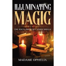 (英文圖書)Illuminating Magic: The Wicca Book of Candle Spells 平裝版, Publishdrive, 英文