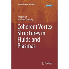 Coherent Vortex Structures in Fluids and Plasmas Paperback, Springer