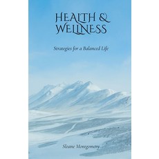 (영문도서) Health & Wellness: Strategies for a Balanced Life Paperback, Creative Quill Press, English, 9798330476527