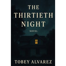 (영문도서)The Thirtieth Night Paperback, Independently Published, English, 9798279450367