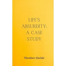 (영문도서) Life's Absurdity: A Case Study Paperback, Creative Arts Management Ou, English, 9783690855051