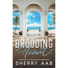 (영문도서)Brooding Heart: A Wanderheart Sweet Romance Series Paperback, Independently Published, English, 9798266647275