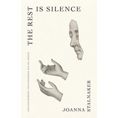 (영문도서)The Rest Is Silence: Enlightenment Philosophers Facing Death Hardcover, Yale University Press, English, 9780300181340