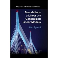 Foundations of Linear and Generalized Linear Models, Wiley