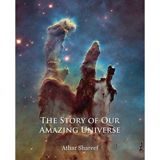 (영문도서) The Story of Our Amazing Universe Paperback, Grosvenor House Publishing ..., English, 9781839755293