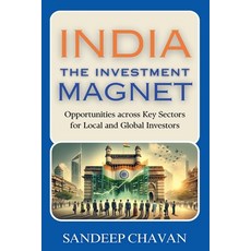 (영문도서) India: The Investment Magnet Paperback, Sandeep Chavan, English, 9798230440536
