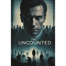 (영문도서)The Uncounted Paperback, Independently Published, English, 9798289541567