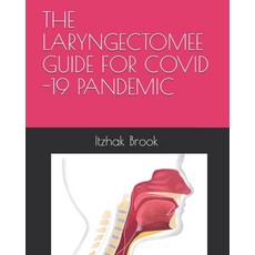 (영문도서) The Laryngectomee Guide for Covid -19 Pandemic: Second Edition Paperback, Independently Published, English, 9798684170515