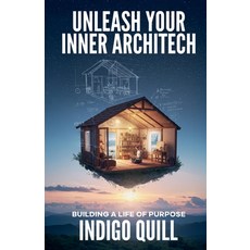 (英文圖書)Unleash Your Inner Architect 平裝版, Love Interest Enterprise, 英文