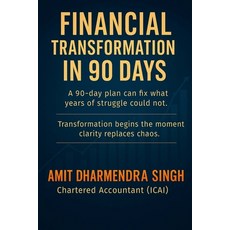 (英文圖書)Financial Transformation in 90 Days: A 90-day plan can fix what years of struggl... 平裝版, Independently Published, 英文