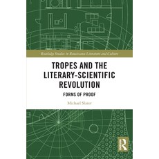 (英文圖書)Tropes and the Literary-Scientific Revolution: Forms of Proof 平裝版, Routledge, 英文