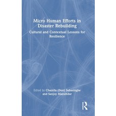 (英文圖書)Micro Human Efforts in Disaster Rebuilding: Cultural and Contextual Lessons for... 精裝版, Routledge, English