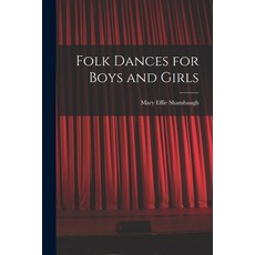 (영문도서) Folk Dances for Boys and Girls Paperback, Hassell Street Press, English, 9781014991690