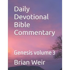 (영문도서)Daily Devotional Bible Commentary: Genesis volume 3 Paperback, Independently Published, English, 9798270422820
