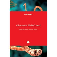 (영문도서) Advances in Ebola Control Hardcover, Intechopen, English, 9781789230703