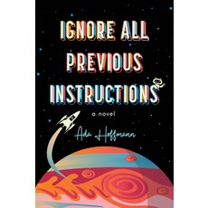 (영문도서)Ignore All Previous Instructions Paperback, Tachyon Publications, English, 9781616964566