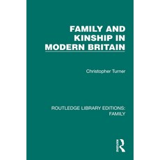 (영문도서)Family and Kinship in Modern Britain Paperback, Routledge, English, 9781032537054