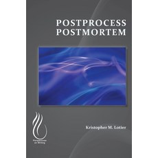 (영문도서) Postprocess Postmortem Paperback, CSU Open Press, English, 9781646422234