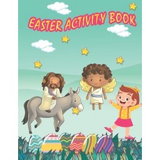Easter Activity Book: Activity Book for Your Kids Paperback, Independently Published, English, 9798731779234