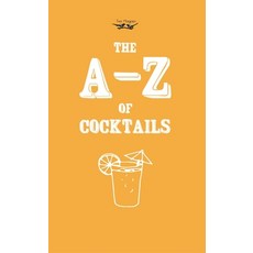 (영문도서) A-Z of Cocktails Paperback, Two Magpies Publishing, English, 9781473311060