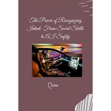 (영문도서) The Power of Recognizing Intent: From Social Skills to AI Safety Paperback, Tredition Gmbh, English, 9783384283733