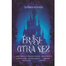 [5] Érase otra vez: Antología de retellings Disney (Spanish Edition) [paperback], [5] Érase otra vez: Antologí