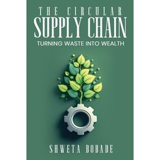 (英文圖書)The Circular Supply Chain: Turning Waste into Wealth 平裝版, Self-Publish, 英文