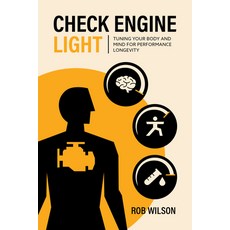 (영문도서) Check Engine Light: Tuning Your Body and Mind for Performance Longevity Paperback, Victory Belt Publishing, English, 9781628605440