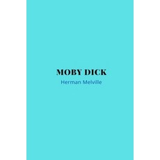 Moby Dick by Herman Melville Paperback, Independently Published, English, 9798558819267